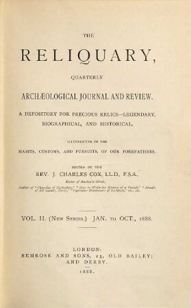 The reliquary : depository for precious relics, legendary, biographical, and historical. 2. 1888, Jan. - Okt.