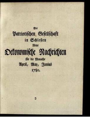 Neue Oekonomische Nachrichten für die Monathe April, May, Junius 1780.