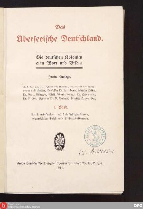 Bd. 1: Das Überseeische Deutschland : die deutschen Kolonien in Wort und Bild ; nach dem neuesten Stand der Kenntnis