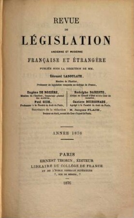 Revue de législation ancienne et moderne française et étrangère. 1876