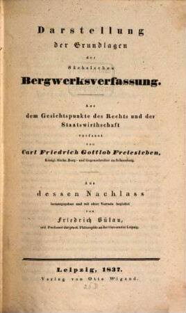 Darstellung der Grundlagen der sächsischen Bergwerksverfassung