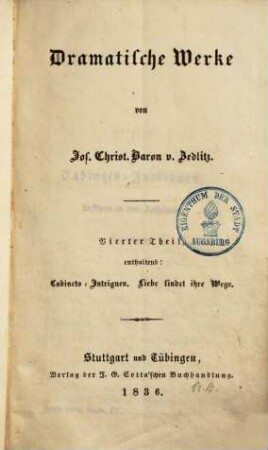Dramatische Werke, 4. Cabinets-Intriguen