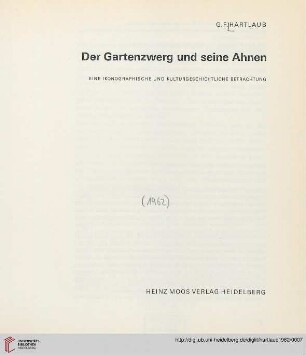Der Gartenzwerg und seine Ahnen : eine ikonographische und kulturgeschichtliche Betrachtung