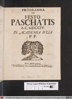Programma In Festo Paschatis A. C. MDCCIV. In Academia Ivlia P. P