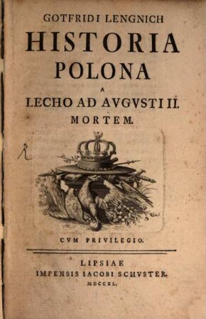 Historia Polona a Lecho ad Augusti II. mortem
