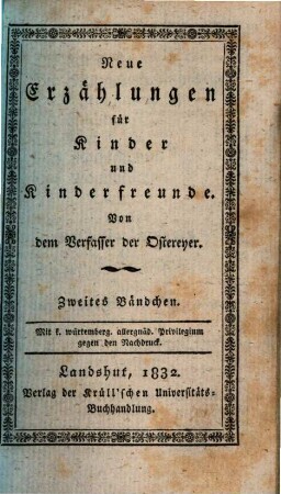 Neue Erzählungen für Kinder und Kinderfreunde, 2. Die Kirschen. Die Margarethablümchen. Das Vergißmeinnicht. Der Kuchen. Die Krebse. Das Rothkehlchen. Das Vogelnestchen. - 1832