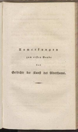 Anmerkungen zum ersten Bande der Geschichte der Kunst des Alterthums.