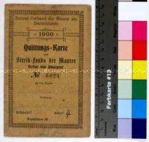 Quittungskarte des Zentralverbands der Mauerer Deutschlands für den Maurer Albert Hoffmann aus Berlin zum Streikfonds der Maurer Berlins und Umgegend