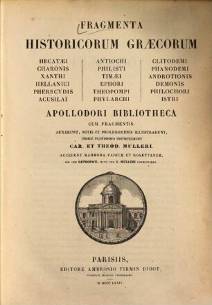 Fragmenta historicorum Graecorum : Apollodori bibliotheca cum fragmentis, [1]