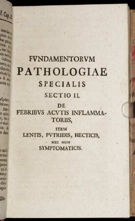 Fundamentorum pathologiae specialis sectio II.