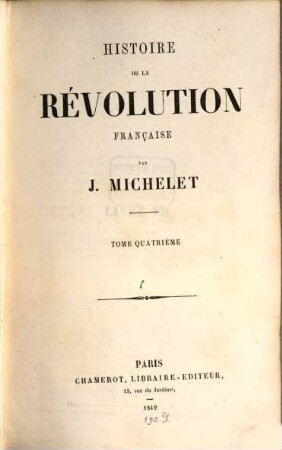 Histoire de la Révolution Française. 4