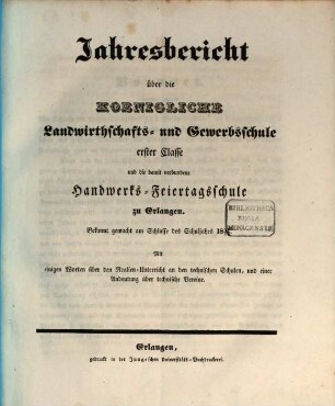Jahresbericht über die Königliche Landwirthschafts- und Gewerbsschule Erster Classe zu Erlangen. 1837/38