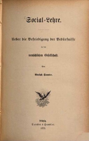 Social-Lehre : über die Befriedigung der Bedürfnisse in der menschlichen Gesellschaft