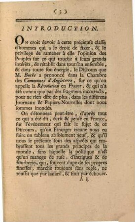 Discours De M. Burke, Sur La Situation Actuelle De La France : Prononcé par ce célebre Orateur, & un des Chefs de l'Opposition, dans la Cambre des Communes d'Angleterre, le 9 Février 1790, lors du fameux débat sur les estimations de l'Armée ; Traduit littéralement de l'Anglois, & dédié à l'Assemblée Nationale