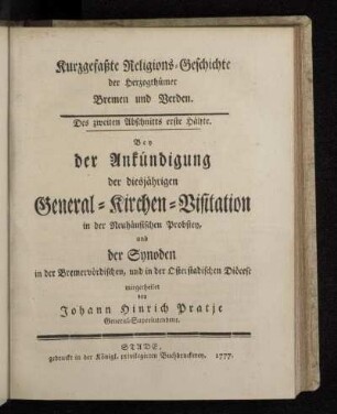 Des zweiten Abschnitts erste Hälfte: Kurzgefaßte Religions-Geschichte der Herzogthümer Bremen und Verden