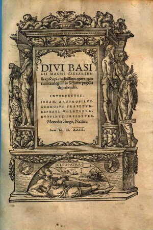 Divi Basilii Magni Caesariensis episcopi eruditissima opera ...