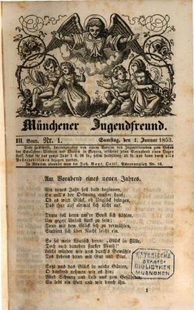 Münchener Jugendfreund : eine illustrirte Wochenschrift zur Erbauung, Belehrung und Erheiterung ; hrsg. im Vereine mit mehreren Jugendfreunden zum Besten der Schullehrer-Witwen und Waisen in Bayern. 3. 1853