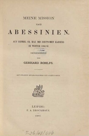 Meine Mission nach Abessinien : auf Befehl Sr. Maj. des Deutschen Kaisers im Winter 1880/81 unternommen