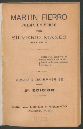 Martín Fierro : poema en verso ; narración completa en versos criollos de la vida y hazañas de este paisano legendario