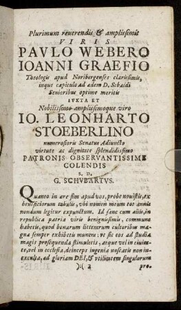 Plurimum reverendis & amplissimis Viris Pauli Webero Ioanni Graefio [...] Io. Leonharto Stoeberlino [...]