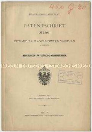 Patentschrift über Neuerungen an Getreide-Mähmaschinen, Patent-Nr. 1991