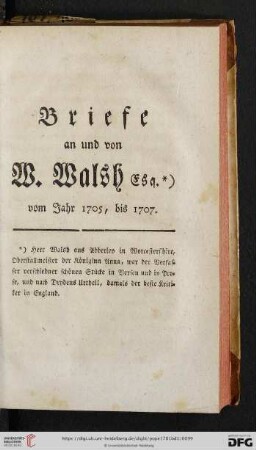 Briefe an und von W. Walsh, Esq. vom Jahr 1705 bis 1707