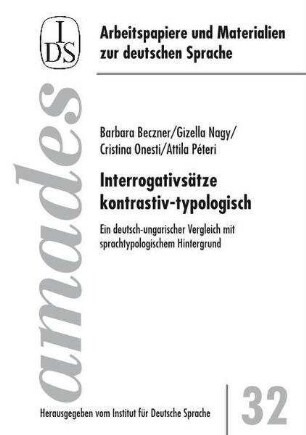 Interrogativsätze kontrastiv-typologisch : ein deutsch-ungarischer Vergleich mit sprachtypologischem Hintergrund