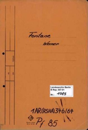 Personenheft Werner Fontane (*16.02.1912), SS-Hauptsturmführer