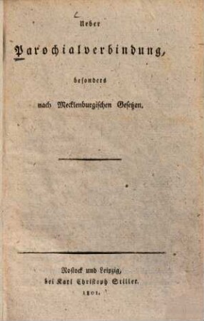 Ueber Parochialverbindung besonders nach Mecklenburgischen Gesetzen