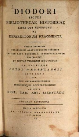 Diodori Siculi Bibliothecae Historicae Libri Qui Supersunt Ac Deperditorum Fragmenta. Volumen Secundum, Textus Graeci Libr. V et XI - XIV Complectens