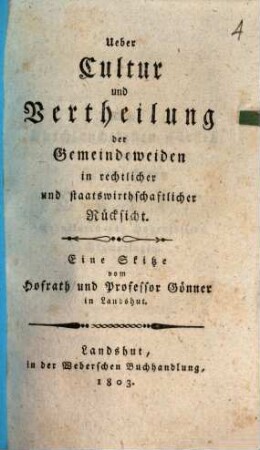 Ueber Cultur und Vertheilung der Gemeindeweiden in rechtlicher und staatswirthschaftlicher Rücksicht