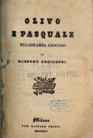 Olivo e Pasquale : melodramma giocoso