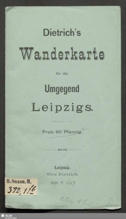 Dietrich's Wanderkarte für die Umgegend Leipzigs