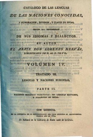 Catálogo De Las Lenguas De Las Naciones Conocidas, Y Numeracion, Division, Y Clases De Estas Segun La Diversidad De Sus Idiomas Y Dialectos, 4. Lenguas y naciones europeas ; parte II, Naciones Europeas primitivas: sus lenguas matrices, y dialectos de estas