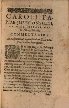 Caroli Tapiae Commentarius in rubricam et legem finalem ff. de constitutionibus Principum