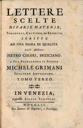 Lettere scelte di varie materie ... scritte ad una Dama di Qualita, 3