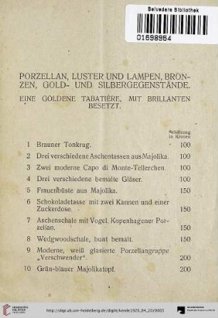 Porzellan, Luster und Lampen, Bronzen, Gold- und Silbergegenstände (Nr. 1-70)