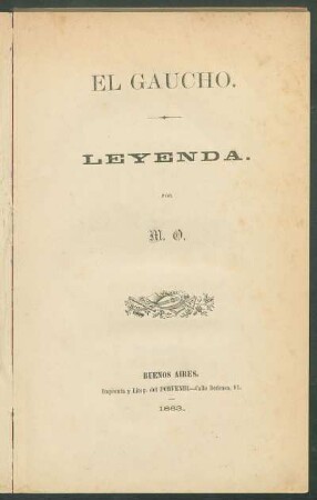 El gaucho : leyenda