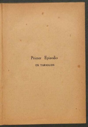 Primer episodio - En Tarascón