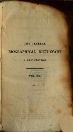The general biographical dictionary : Containing an hist. and crit. account of the lives and writings of the most eminent persons in every nation; particularly the British and Irish; from the earliest accounts to the present time, 20. Langu - Lut