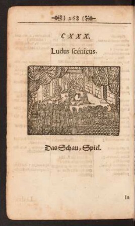 [CXXX. Ludus scenicus. Das Schau-Spiel. - CXXXVI. Ludi pueriles. Kinder-Spiele.]