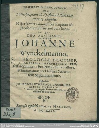 Disputatio theologica De dictis scripturae ab apostolo ad Roman. 9, v. 12, 13 allegatis ...