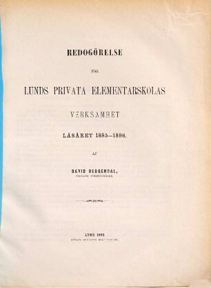 Redogörelse för verksamheten vid Lunds Privata Elementarskola (Realskola och Gymnasium). 1895/96