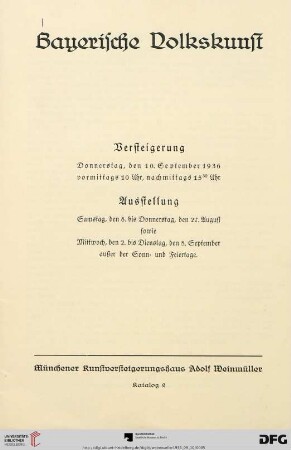 Nr. 2: Katalog / Kunstversteigerungshaus Adolf Weinmüller, München: Bayerische Volkskunst : Versteigerung 10. September 1936