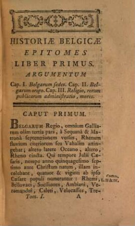 Joannis Des Roches Epitomes Historiae Belgicae : Libri Septem, In usum Scholarum Belgicae, 1. Res gestas à Gentis primordio ad annum usque DCCCCLXXIII continens