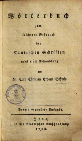 Wörterbuch zum leichtern Gebrauch der Kantischen Schriften : nebst einer Abhandlung