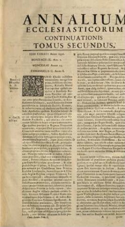Annalium ecclesiasticorum Eminentiss. Cardinalis Caesaris Baronii continuatio : ab anno MCXCVII. quo is desiit ad finem MDCXLVI., 2