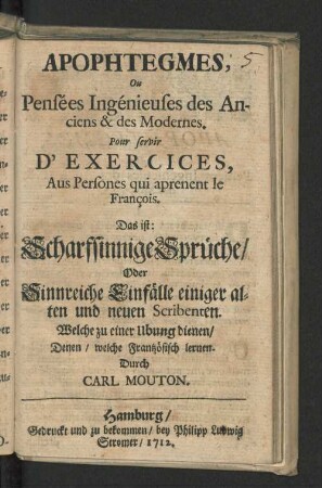 Apophtegmes, ou Pensées Ingénieuses des Anciens & des Modernes. ...