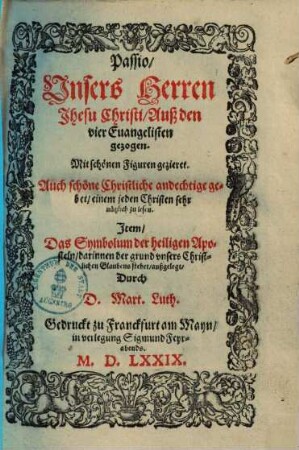 Passio unsers Herren Jhesu Christi ...