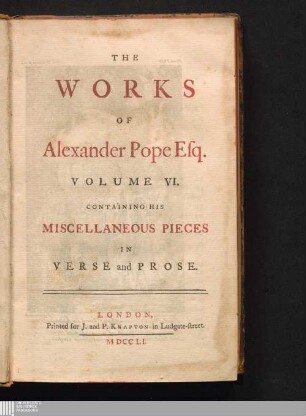 Volume VI.: Containing His Miscellaneous Pieces In Verse and Prose